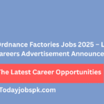 Pakistan Ordnance Factories Jobs 2025 – Latest POF Careers Advertisement Announced