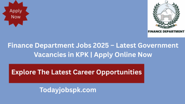 Finance Department Jobs 2025 – Latest Government Vacancies in KPK | Apply Online Now