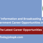 Ministry of Information and Broadcasting Jobs 2025 – Latest Government Career Opportunities in Islamabad