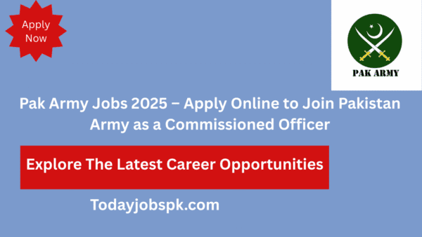 Pak Army Jobs 2025 – Apply Online to Join Pakistan Army as a Commissioned Officer