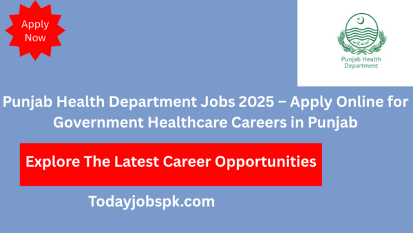 Punjab Health Department Jobs 2025 – Apply Online for Government Healthcare Careers in Punjab