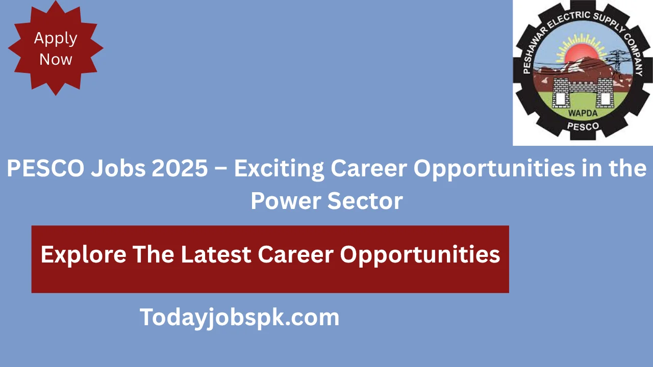 apply now PESCO Jobs 2025 – Exciting Career Opportunities in the Power Sector