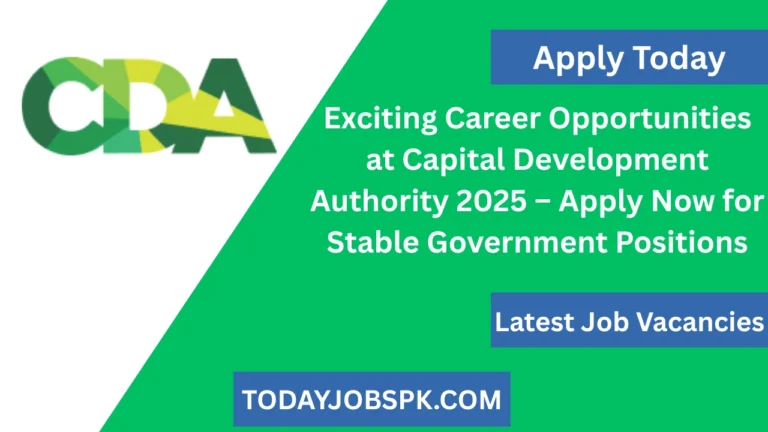 Exciting Career Opportunities at Capital Development Authority 2025 – Apply Now for Stable Government Positions